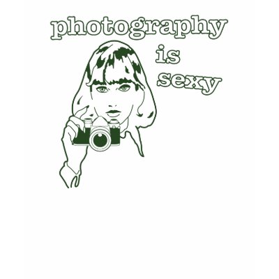 Photography Is Sexy T-Shirt by Llywellyn