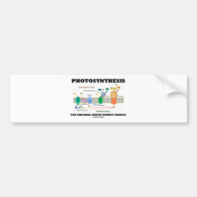 Photosynthesis The Original Green Energy Source Bumper Stickers