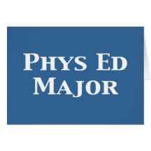 Phys Ed Major Gifts Card