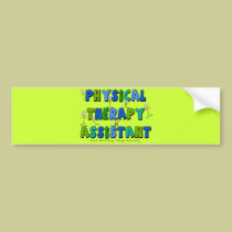 Physical Therapy Assistant Gifts bumper stickers