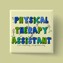 Physical Therapy Assistant Gifts buttons