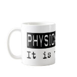Physical Therapy It Is Coffee Mugs