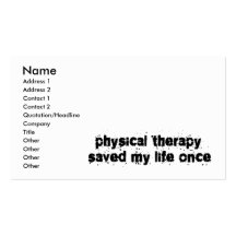 Physical Therapy Saved My Life Once Business Cards