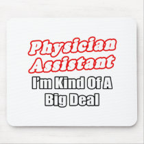 Physician Assistant...Kind of a Big Deal