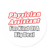 Physician Assistant...Kind of a Big Deal