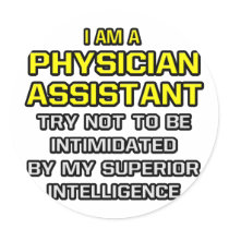 Physician Assistant...Superior Intelligence
