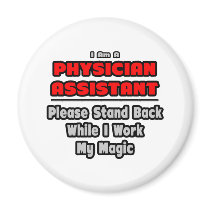 Physician Assistant...Work My Magic