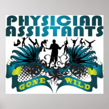 Physician Assistants Gone Wild Print