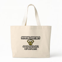 Physician Assistants..Regular People, Only Smarter Canvas Bags