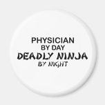 Physician Deadly Ninja by Night Fridge Magnets