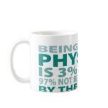 Physicist 3% Talent Coffee Mug