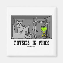 Physics Is Phun (Fun) (Schrödinger's Cat Thought) Magnets