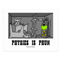 Physics Is Phun (Fun) (Schrödinger's Cat Thought) Post Cards