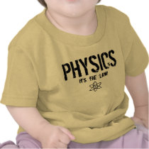 Physics - It's the Law!