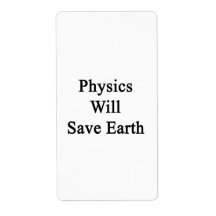 Physics Will Save Earth Shipping Label