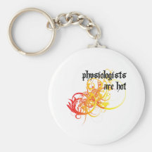 Physiologists Are Hot Keychains