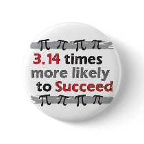 Pi Success Pinback Buttons