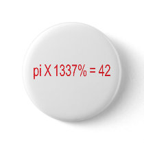 pi X 1337% = 42 Pinback Button