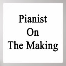 Pianist On The Making Poster