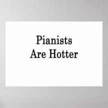 Pianists Are Hotter Poster