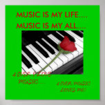 piano and rose, MUSIC IS MY ALL...., MUSIC IS M... posters
