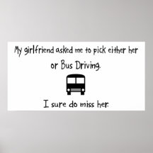 Pick Girlfriend or Bus Driving Posters