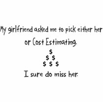 Pick Girlfriend or Cost Estimating Cut Out