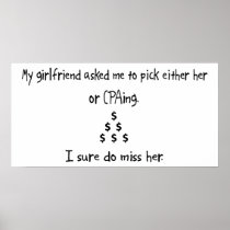 Pick Girlfriend or CPAing Print