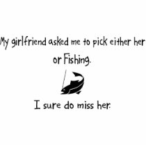 Pick Girlfriend or Fishing Acrylic Cut Outs