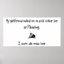 Pick Girlfriend or Flooring Posters