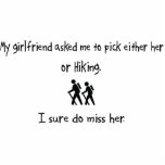 Pick Girlfriend or Hiking Cut Out