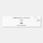 Pick Girlfriend or Law Bumper Sticker
