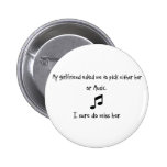 Pick Girlfriend or Music Pinback Buttons
