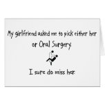 Pick Girlfriend or Oral Surgery Card