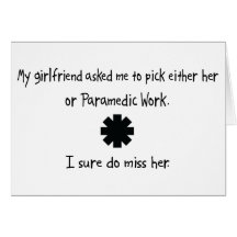 Pick Girlfriend or Paramedic Work Greeting Cards