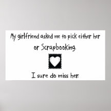 Pick Girlfriend or Scrapbooking Poster