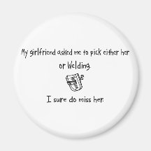 Pick Girlfriend or Welding Magnets