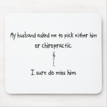 Pick Husband or Chiropractic Mouse Pads