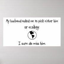 Pick Husband or Ecology Print