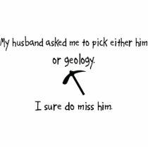 Pick Husband or Geology Photo Sculpture
