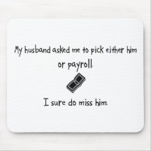 Pick Husband or Payroll Mousepads