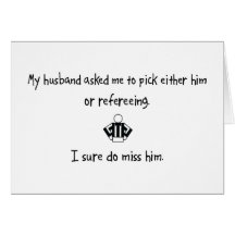 Pick Husband or Refereeing Greeting Card