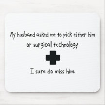 Pick Husband or Surgical Technology Mousepad