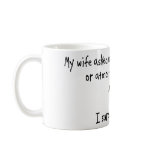 Pick Wife or Atmospheric Sciences Mug