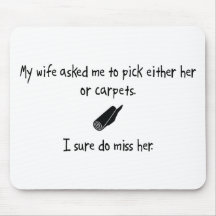 Pick Wife or Carpets Mouse Pad