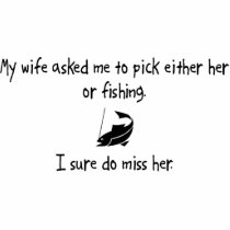 Pick Wife or Fishing Acrylic Cut Outs