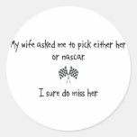 Pick Wife or Nascar Stickers