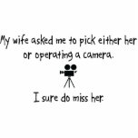 Pick Wife or Operating A Camera Photo Sculptures