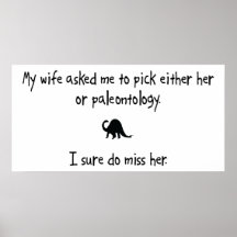 Pick Wife or Paleontology Poster