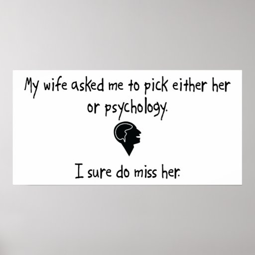 Pick Wife or Psychology Posters